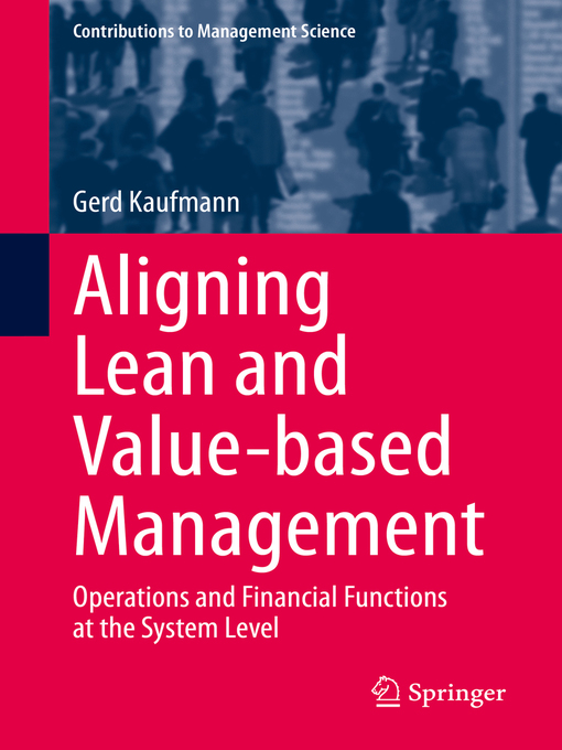 Title details for Aligning Lean and Value-based Management by Gerd Kaufmann - Available